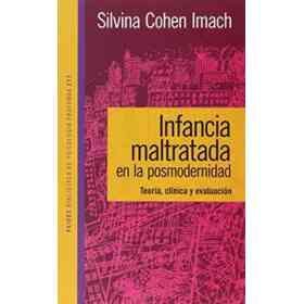 Infancia Maltratada en La Posmodernidad Teoria Clinica