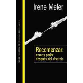 Recomenzar: Amor Y Poder Despues Del Divorcio