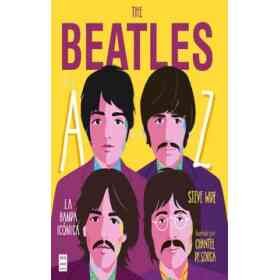 The Beatles De La a a La Z: La Banda Icónica
