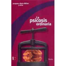 La Psicosis Ordinaria