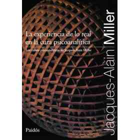 La Experiencia De Lo Real en La Cura Psicoanalitica