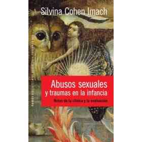 Abusos Sexuales Y Traumas en La Infancia
