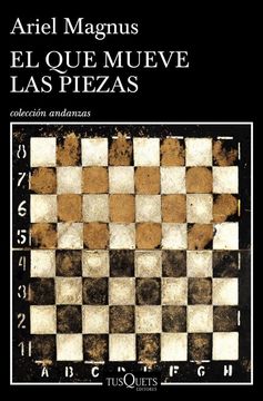 El Que Mueve Las Piezas