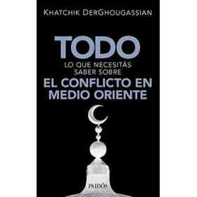 Todo Lo Que Necesitas Saber Sobre El Conflicto en Medio Orie