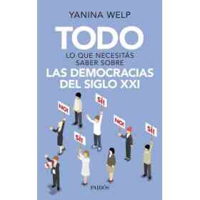 Todo Lo Que Necesitas Saber Sobre Las Democracias Del Siglo Xxi