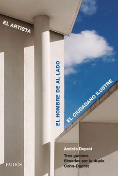 El Artista / El Hombre De Al Lado / El Ciudadano Ilustre