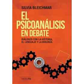 El Psicoanalisis en Debate