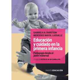 Educacion Y Cuidado en La Primera Infancia
