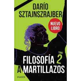 Filosofia a Martillazos - Tomo 2