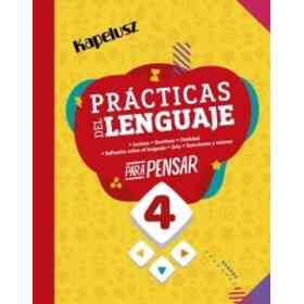 Practicas Del Lenguaje 4 Kapelusz Para Pensar
