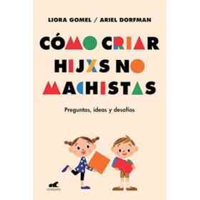 Cómo Criar Hijxs No Machistas
