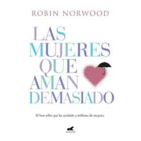 Las Mujeres Que Aman Demasiado