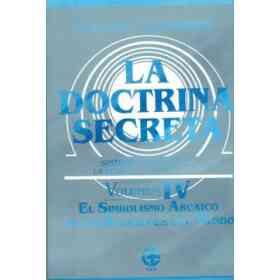 La Doctrina Secreta. Vol Iv. El Simbolismo Arcaico De Las Religiones Del Mundo