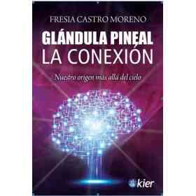 Glandula Pineal - La Conexion