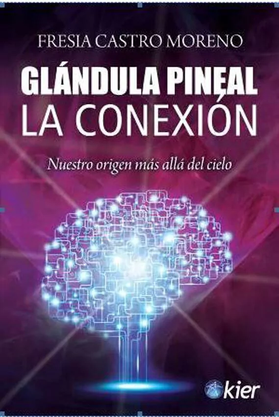 Glandula Pineal - La Conexion