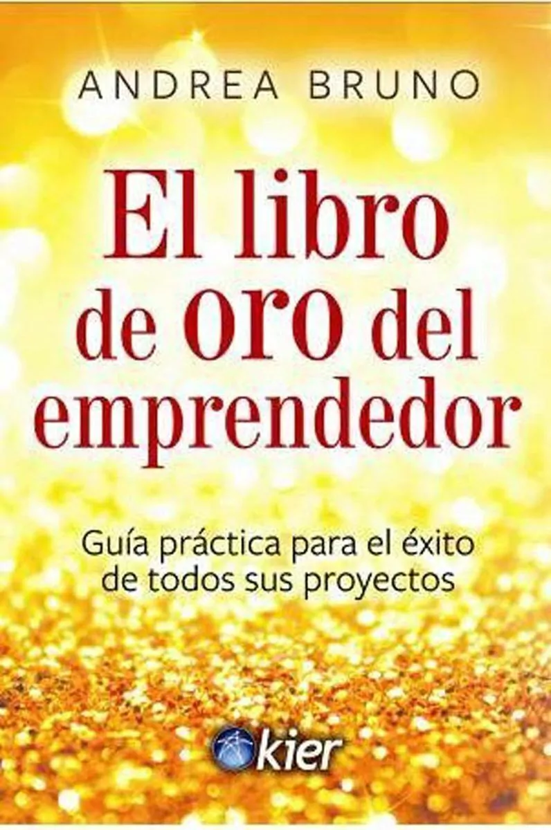 El Libro De Oro Del Emprendedor