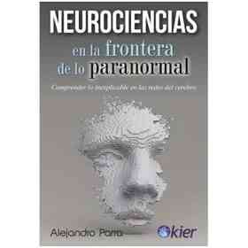 Neurociencias en Las Fronteras De Lo Paranormal