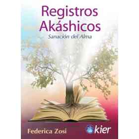 Registros Akashicos. Sanacion Del Alma