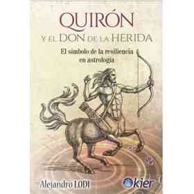 Quiron Y El Don De La Herida