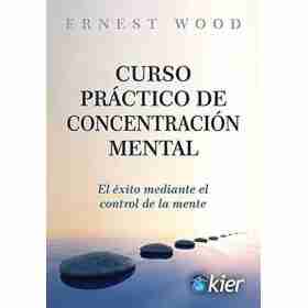 Curso Practico De Concentracion Mental