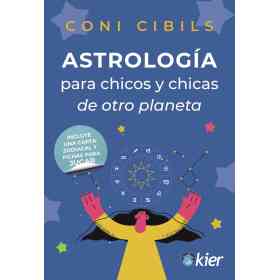 Astrologia Para Chicos Y Chicas De Otro Planeta