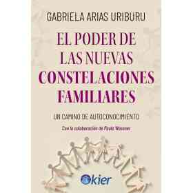 El Poder De Las Nuevas Constelaciones Familiares