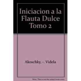 Iniciacion a La Flauta Dulce Tomo 2
