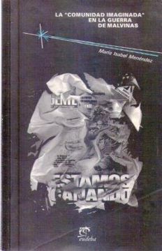 La "Comunidad Imaginada" en La Guerra De Malvinas
