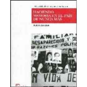 Haciendo Memoria E/el Pais Nunca Mas