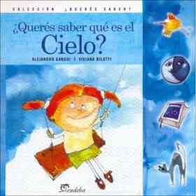 Queres Saber Que Es El Cielo?