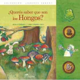 Quieres Saber Que Son Los Hongos?