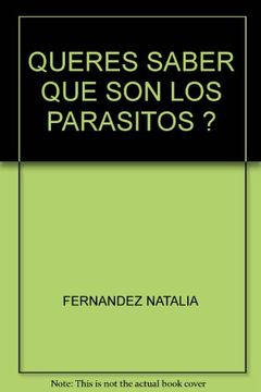 Queres Saber Que Son Los Parasitos ?