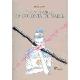 Buenos Aires La Colonia De Nadie