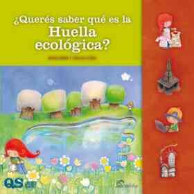 Queres Saber Que Es La Huella Ecologica