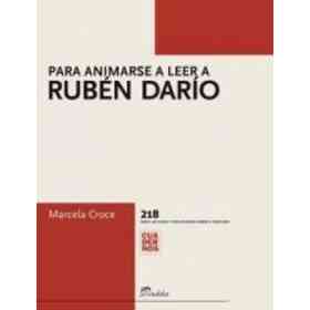Para Animarse a Leer a Ruben Dario