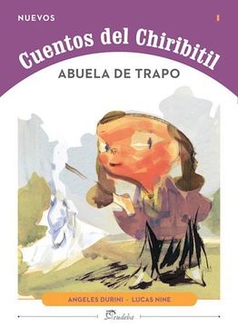 Abuela De Trapo. Cuentos Del Chiribitil