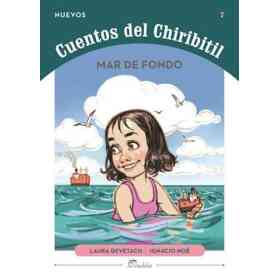 Mar De Fondo (Nuevos Cuentos Del Chiribitil 7) (Rustico)