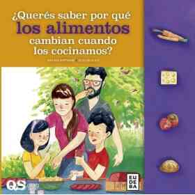 Queres Saber Por Que Los Alimentos Cambian Cuando Los Cocinamos?