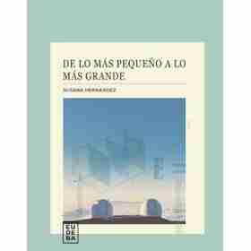De Lo Mas Pequeño a Lo Mas Grande