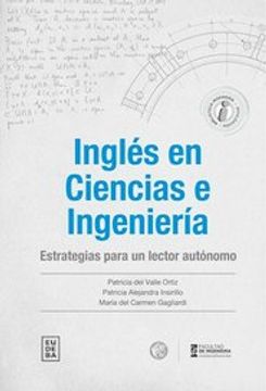 Inglés en Ciencias E ingeniería - Estratégias Para Un Lector Autónomo
