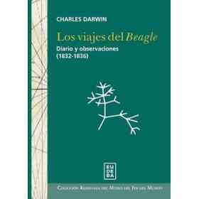 Los Viajes Del Beagle ( Diarios Y Observaciones 1832-1836)