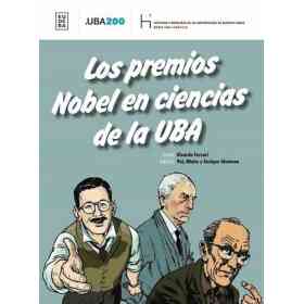 Los Premios Nobel en Ciencias De La Uba