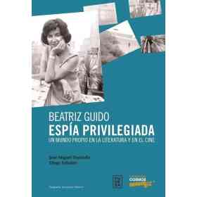 Beatriz Guido Espia Privilegiada