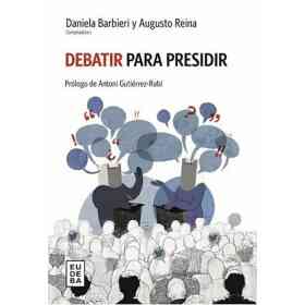 Debatir Para Presidir