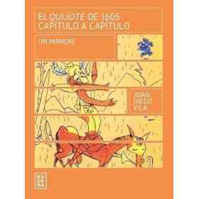 El Quijote De 1605 Capitulo a Capitulo