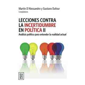 Lecciones Contra La Incertidumbre Politica Ii