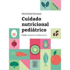 Cuidado Nutricional Pediatrico. Tomo 1