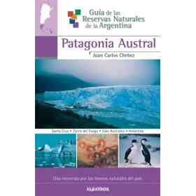 Guia De Las Reservas Patagonia Austral Ii