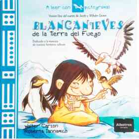 Blancanieves De La Tierra Del Fuego