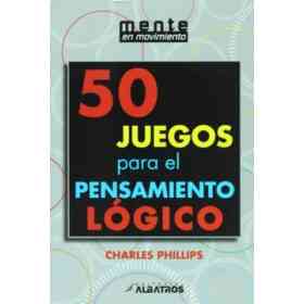 50 Juegos Para El Pensamiento Logico